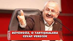 Büyükgöz, basını topluyor