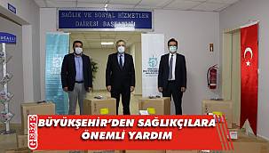 Büyükşehir, sağlıkçıların yanında