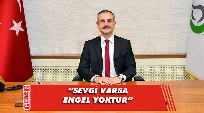 Çiftçi'nin 3 Aralık Dünya Engelliler Günü mesajı