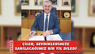 Çiler’den yeni yıl mesajı