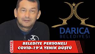 Darıca Belediyesi'ni üzen ölüm
