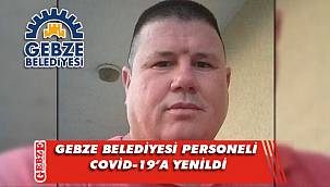 Gebze Belediyesi'nde koronavirüs acısı