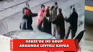 Gebze'de iki grup arasında levyeli kavga