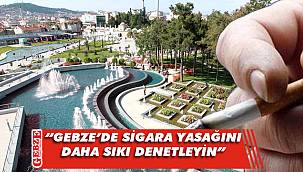 Gebze'de sigara yasağı yeterince denetlenmiyor mu?