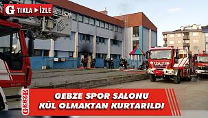 Gebze Spor Salonu'nda korkutan yangın