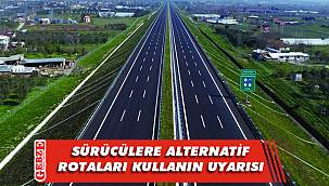 Gebze-Orhangazi-İzmir Otoyolu'nu kullananlar dikkat!