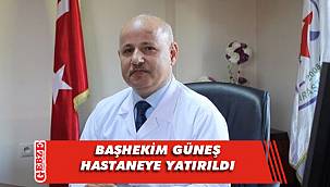 Güneş, görevi başında rahatsızlandı