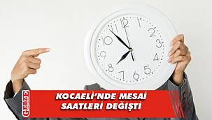 Kocaeli Valiliği’nden mesai saatlerine düzenleme