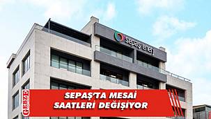 SEPAŞ'tan mesai saati açıklaması