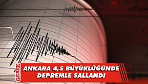 Ankara'da korkutan deprem