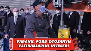 Bakan Varank, Ford Otosan'ın Kocaeli'deki fabrikalarını ziyaret etti