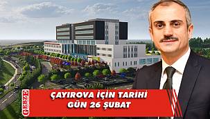 Çayırova Devlet Hastanesi'nin ihale tarihi açıklandı
