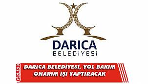 Darıca Belediyesi, yol bakım onarım işi yaptıracak