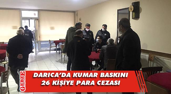 Darıca'da koronavirüsü yok sayarak kumar oynadılar