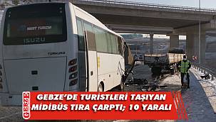 Gebze'de midibüs, tıra çarptı; 10 yaralı