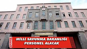 Milli Savunma Bakanlığı, personel alacak