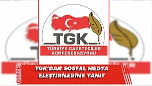 TGK, o eleştirilere yanıt verdi
