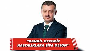 Başkan Büyükakın'dan Regaip Kandili mesajı