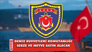 Deniz Kuvvetleri Komutanlığı, sebze ve meyve satın alacak