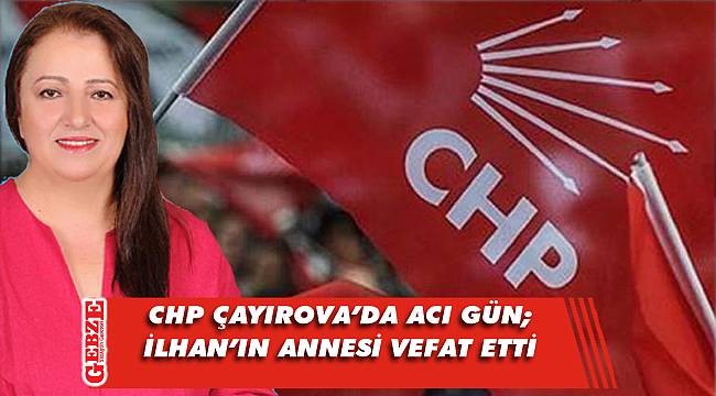 Fadime İlhan, annesini kaybetti