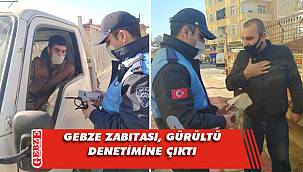 Gebze zabıtası denetimlerini sürdürüyor