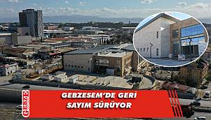 GEBZESEM'de çalışmalar tam gaz sürüyor