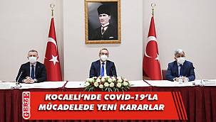 Koronavirüs mücadelesi için yeni kararlar alındı