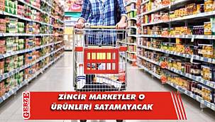 Ticaret Bakanlığı'ndan zincir marketler hakkında önemli karar