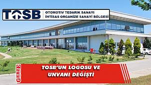 TOSB'un logosu ve unvanı değişti