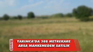 Yarımca’da 388 metrekare arsa mahkemeden satılık