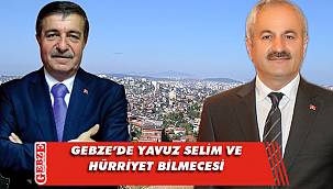 Yavuz Selim ve Hürriyet’te ne olacak?