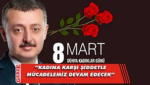Büyükakın'dan 8 Mart mesajı