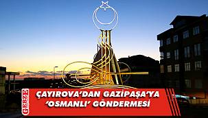 Çayırova Belediyesi'nden tuğra paylaşımı