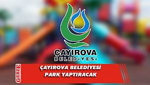 Çayırova Belediyesi park yaptıracak