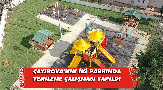 Çayırova'da parklar yenileniyor