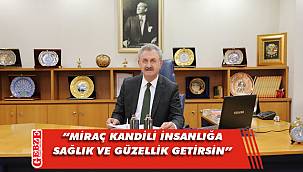 Çiler’den Miraç Kandili mesajı