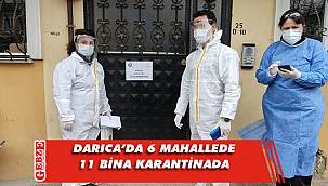 Darıca’da karantina sayısı artıyor