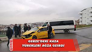 Gebze'de servis aracı ve taksi çarpıştı