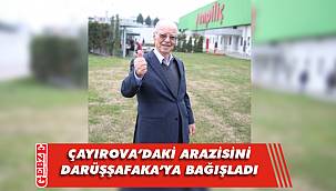 Gürdamar, o kuruma 80 milyonluk arazisini bağışladı