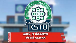 Kocaeli Sağlık ve Teknoloji Üniversitesi öğretim üyesi alacak