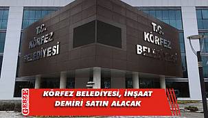 Körfez Belediyesi, inşaat demiri satın alacak