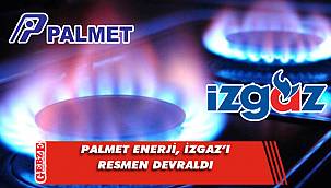 Palmet ve İZGAZ arasındaki devir işlemleri tamam