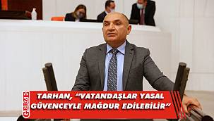 Tarhan, o kanun teklifi hakkında konuştu