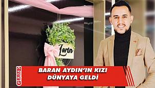 Baran Aydın baba oldu