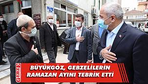 Büyükgöz'den Ramazan tebriği