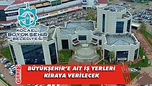 Büyükşehir'e ait 6 işyeri kiraya verilecek