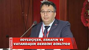 CHP'li Soyluçiçek çalışmalarını anlattı