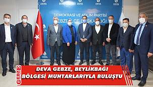 DEVA Gebze, Beylikbağı'nın muhtarlarını ağırladı