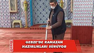Gebze camilerinde Ramazan hazırlıkları