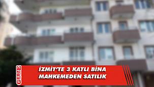 İzmit’te 3 katlı bina mahkemeden satılık